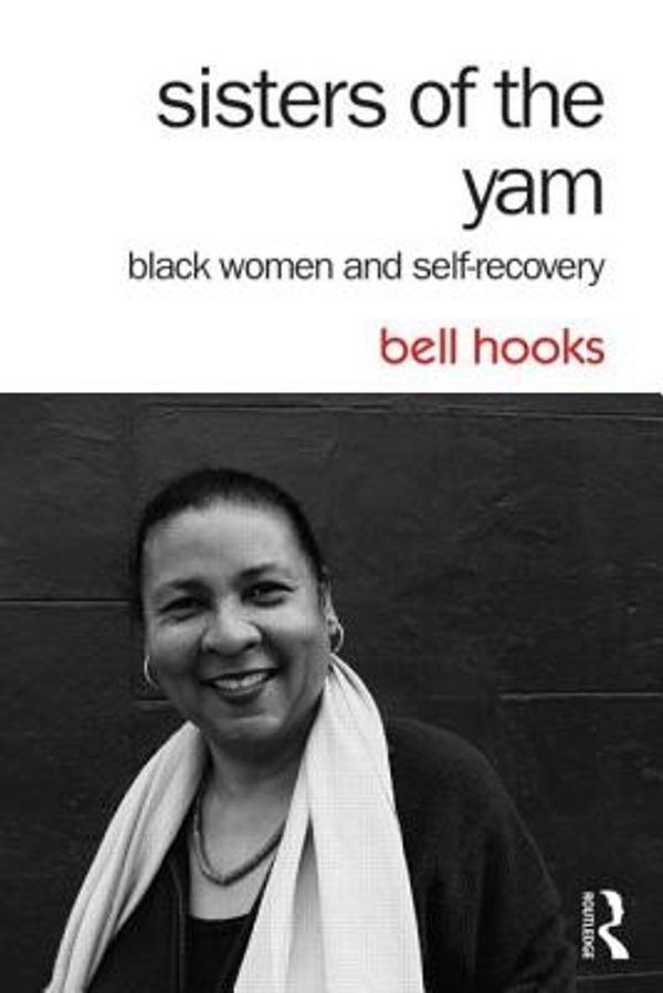 Cover Art for 9781138821682, Sisters of the Yam by Bell Hooks