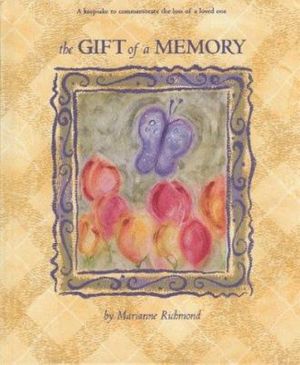 Cover Art for 9780965244817, The Gift of a Memory by Marianne R Richmond
