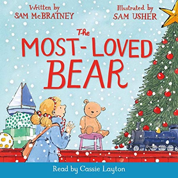 Cover Art for B07Y3Y91W4, The Most-Loved Bear by Sam McBratney, Sam Usher