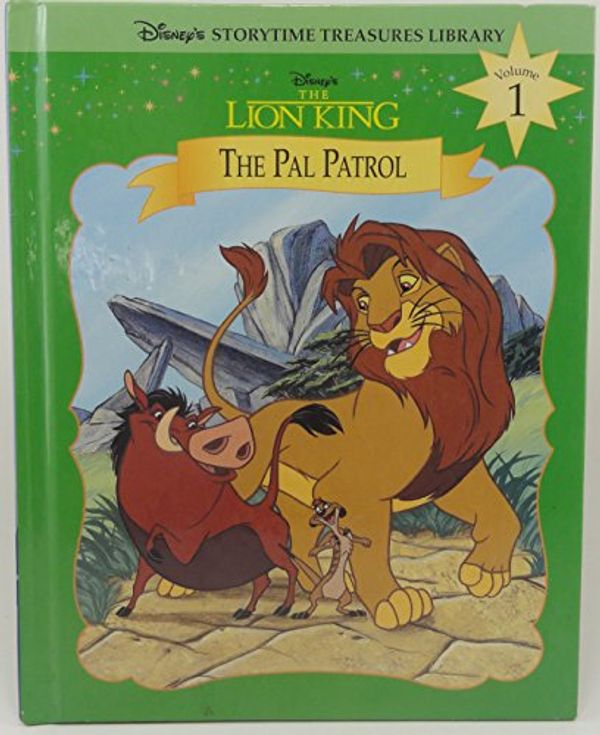 Cover Art for 9781885222978, The Lion King: The Pal Patrol by Lisa Ann Marsoli, Walt Disney Company