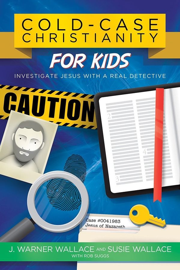 Cover Art for 9780781414579, Cold-Case Christianity for Kids: Investigate Jesus with a Real Detective by J. Wallace