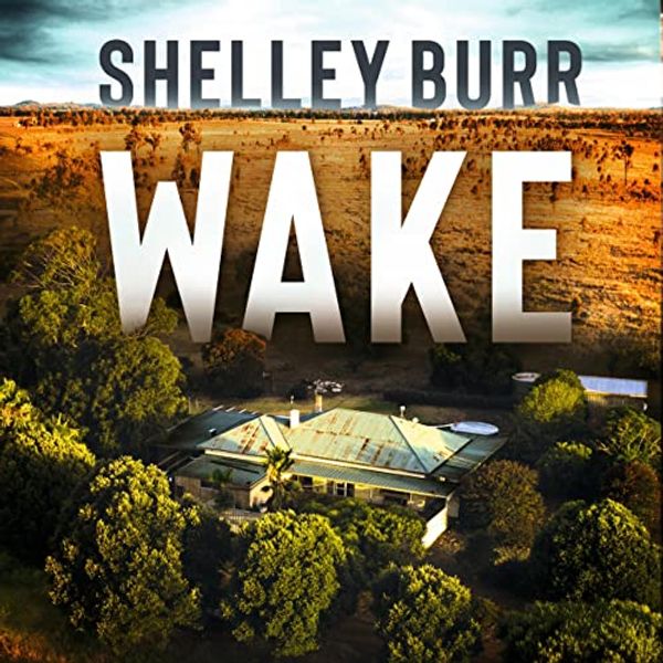 Cover Art for B09X22LZC6, Wake by Shelley Burr