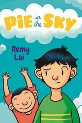 Cover Art for 9781760651626, Pie in the Sky by Remy Lai
