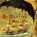 Cover Art for 9781596061460, His Majesty's Dragon by Naomi Novik