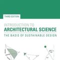 Cover Art for 9780415824989, Introduction to Architectural Science by Steven V. Szokolay