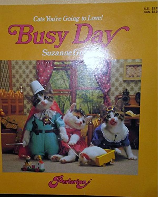 Cover Art for 9780874064827, Busy day: Cats you're going to love! (Perlorian) by Suzanne Green