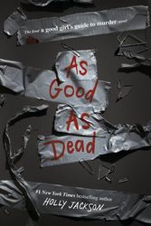 Cover Art for 9780593379851, As Good As Dead: The Finale to A Good Girl's Guide to Murder by Holly Jackson