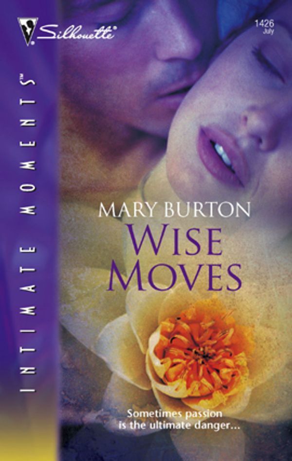 Cover Art for 9781426859687, Wise Moves by Mary Burton