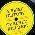 Cover Art for B00KRGNR7K, A Brief History of Seven Killings by Marlon James