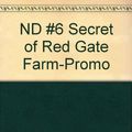 Cover Art for 9780448432946, ND #6 Secret of Red Gate Farm-Promo by Carolyn Keene