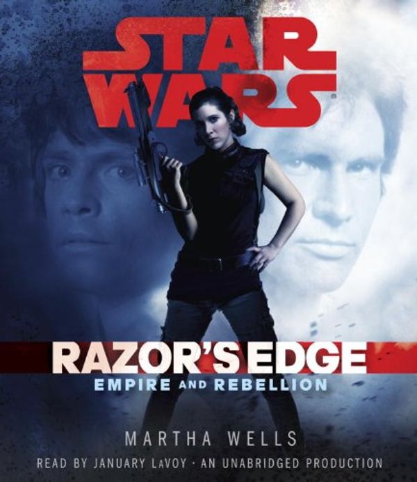 Cover Art for 9780804148252, Razor's Edge: Star Wars (Empire and Rebellion) by Martha Wells