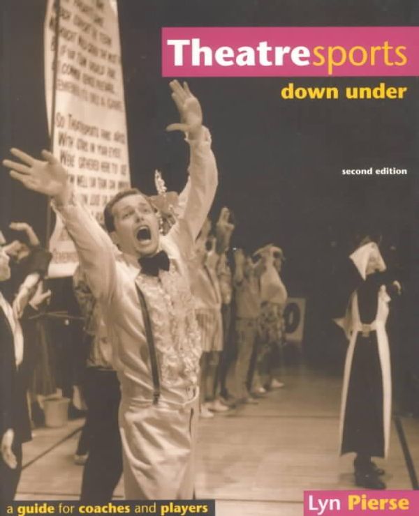 Cover Art for 9780646238616, Theatresports Down Under by Lyn Pierse