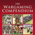 Cover Art for 9781848842212, The Wargaming Compendium by Henry Hyde