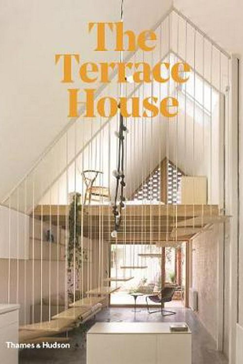 Cover Art for 9781760760199, The Terrace HouseReimagined for the Australian Way of Life by Cameron Bruhn, Katelin Butler