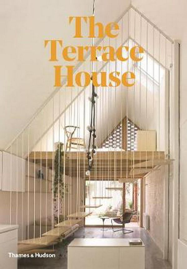 Cover Art for 9781760760199, The Terrace HouseReimagined for the Australian Way of Life by Cameron Bruhn, Katelin Butler