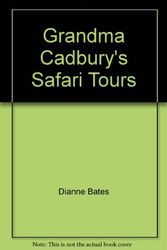 Cover Art for 9780207163449, Grandma Cadburys Safari Tours by Dianne Bates