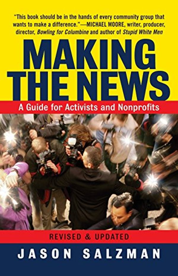 Cover Art for 9780813340951, Making the News by Jason Salzman