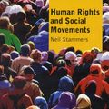 Cover Art for 9780745329116, Human Rights and Social Movements by Stammers, Neil, Jupe, Robert, Andrew, Jane
