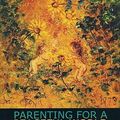 Cover Art for 9781921004148, Parenting for a Peaceful World by Robin Grille
