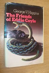Cover Art for 9780436195808, The Friends of Eddie Coyle by George V. Higgins