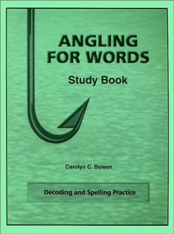 Cover Art for 9780878790470, Angling for Words by Carolyn C. Bowen