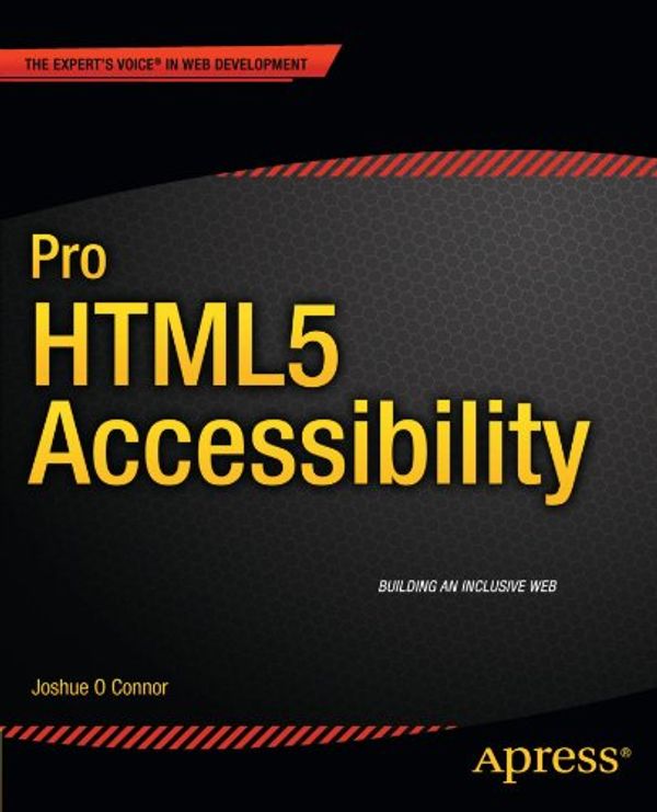 Cover Art for 9781430241942, Pro Html5 Accessibility by O Connor, Joshue