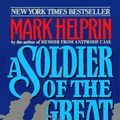 Cover Art for 9780380715893, A Soldier of the Great War by Mark Helprin