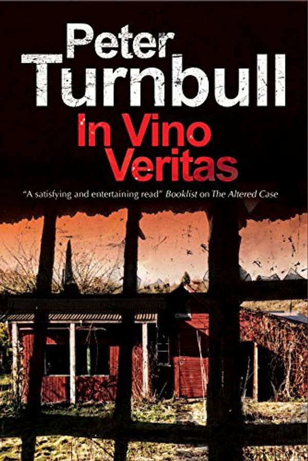 Cover Art for B01ATM8SCA, In Vino Veritas: A British police procedural (A Harry Vicary Mystery Book 5) by Peter Turnbull