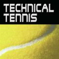 Cover Art for 9780983511151, Technical Tennis: Racquets, Strings, Balls, Courts, Spin, and Bounce by Crawford Lindsey, Rod Cross