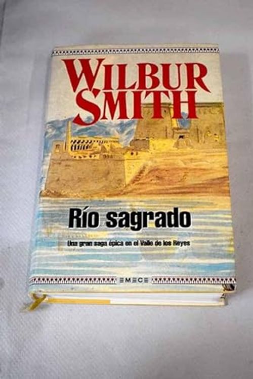 Cover Art for B00H3UNVG0, Río sagrado by Wilbur Smith
