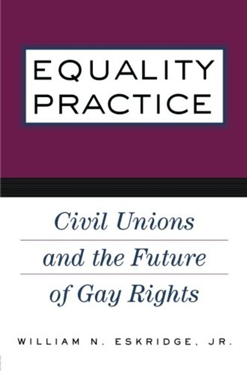 Cover Art for 9780415930734, Equality Practice by William N. Eskridge