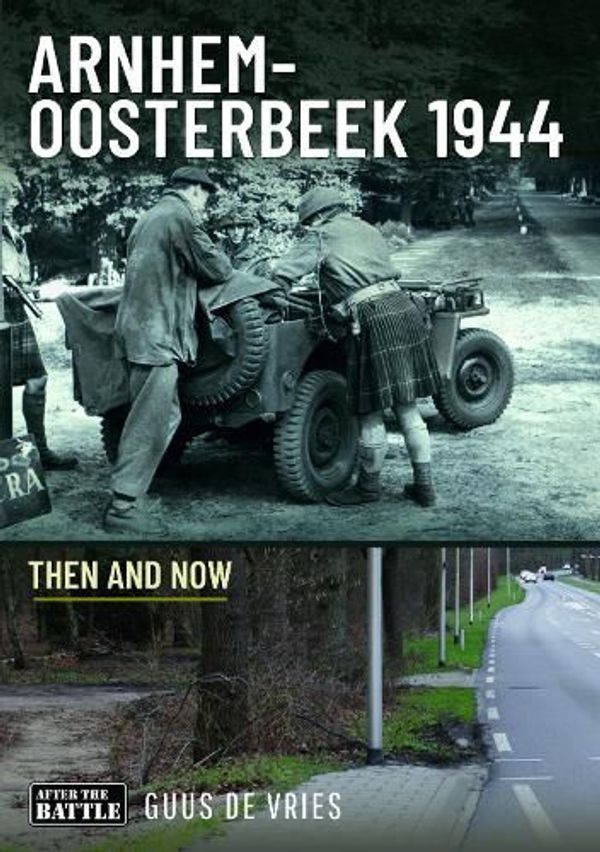 Cover Art for 9781036106997, Arnhem-Oosterbeek 1944 by Guus de Vries