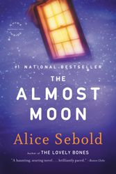 Cover Art for 9780316022842, The Almost Moon by Alice Sebold