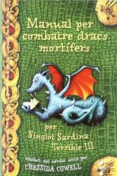 Cover Art for 9788466123808, Manual per combatre dragons mortífers by Cressida Cowell