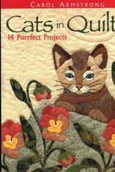 Cover Art for 9781571201751, Cats in Quilts by Carol Armstrong