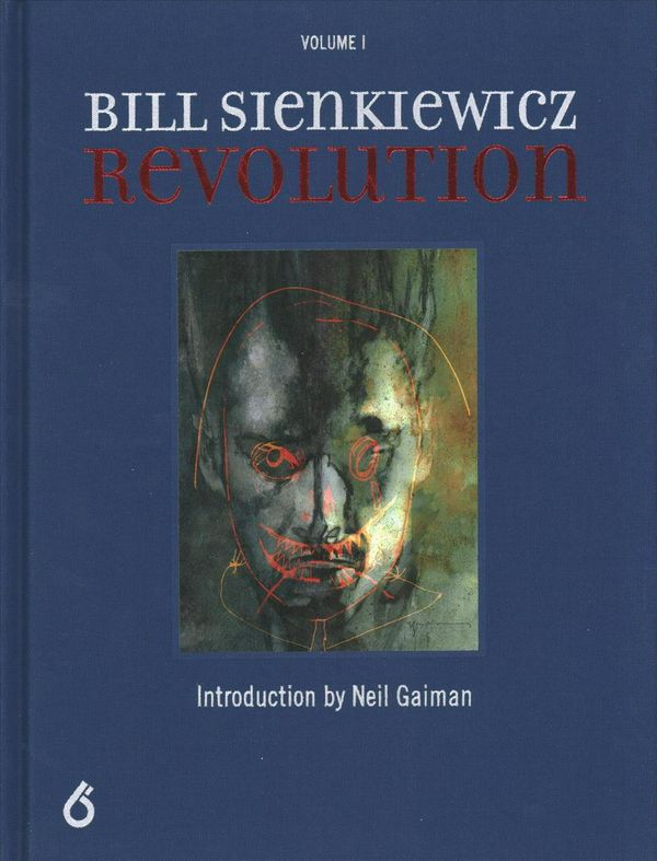 Cover Art for 9781644420034, Bill Sienkiewicz: Revolution by Ben Davis