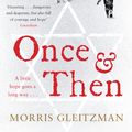 Cover Art for 9780141042794, Once & Then by Morris Gleitzman
