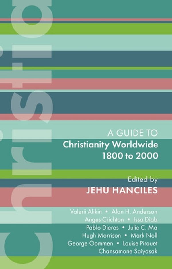 Cover Art for 9780281086757, ISG 47: Christianity Worldwide 1800 to 2000 by Unknown