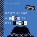 Cover Art for 9780734417237, Don't Judge A Girl By Her Cover by Ally Carter