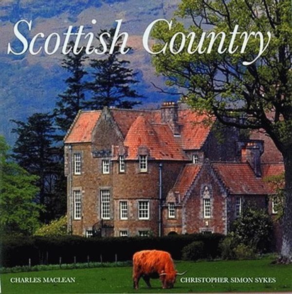 Cover Art for 9780500281253, Scottish Country by Charles Maclean