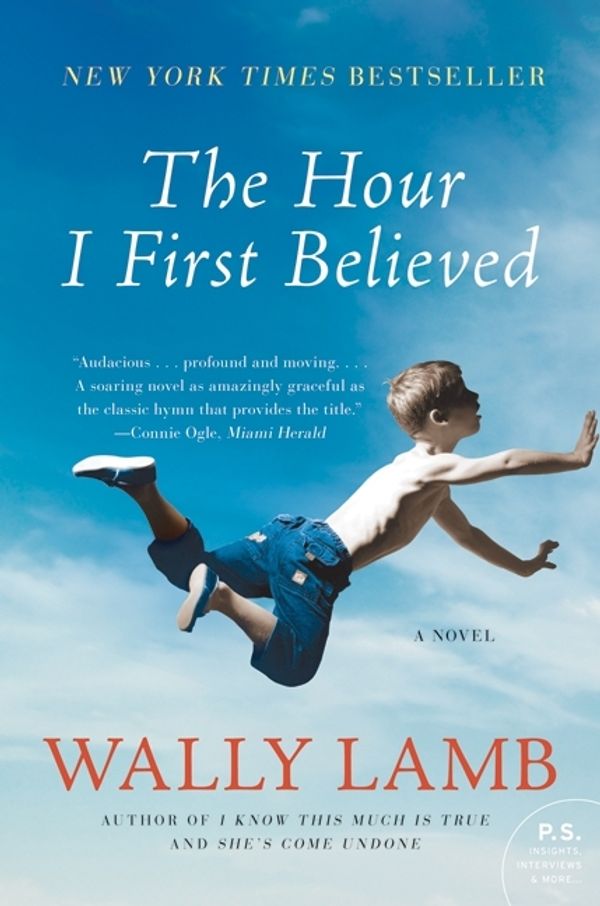 Cover Art for 9780060988432, The Hour I First Believed by Wally Lamb