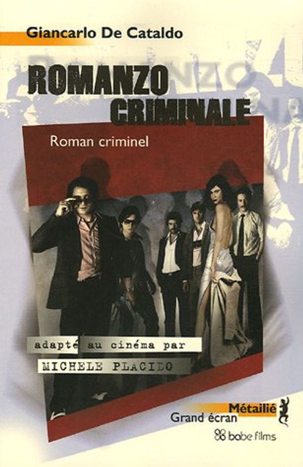 Cover Art for 9782864245629, Romanzo criminale by Giancarlo de Cataldo
