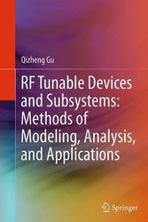 Cover Art for 9783319352992, RF Tunable Devices and Subsystems: Methods of Modeling, Analysis, and Applications by Qizheng Gu