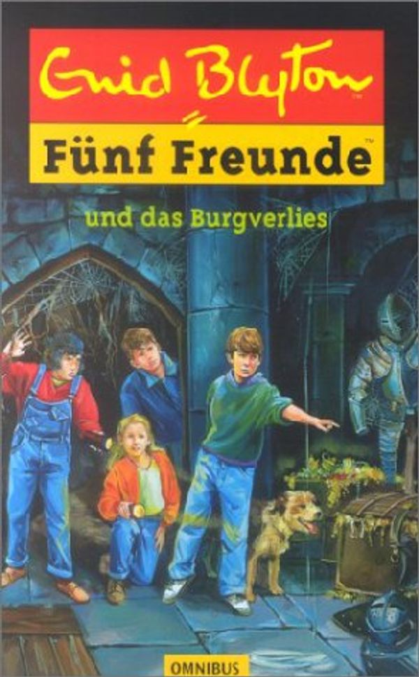 Cover Art for 9783570212325, Fünf Freunde und das Burgverlies by Enid Blyton, Eileen A. Soper