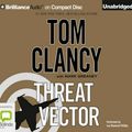 Cover Art for 9781469224114, Threat Vector by Tom Clancy, Mark Greaney