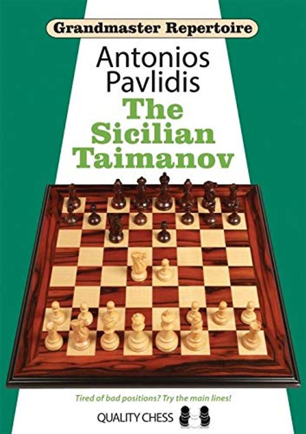 Cover Art for 9781784830595, Grandmaster Repertoire - The Sicilian Taimanov by Antonios Pavlidis