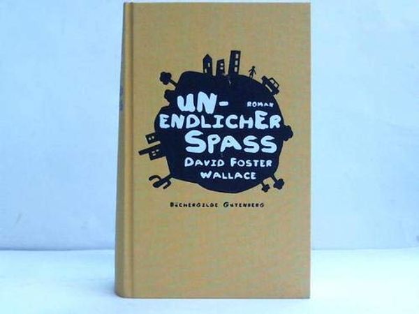 Cover Art for 9783763262847, Unendlicher Spass by David Foster Wallace, Ulrich Blumenbach