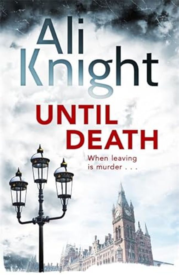 Cover Art for 9781444777116, Until Death by Ali Knight