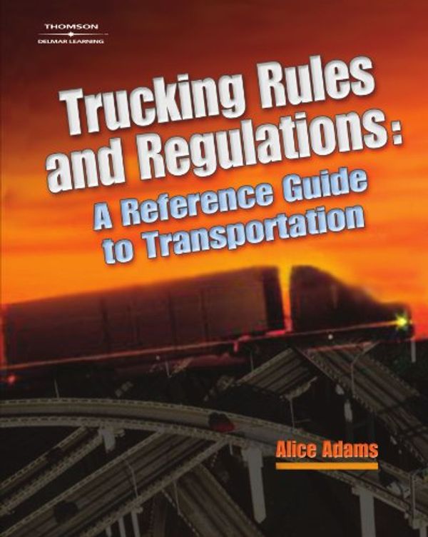 Cover Art for 9781401835460, Trucking Rules and Regulations by Alice Adams