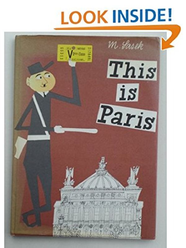 Cover Art for 9780491001250, This Is Paris by Miroslav Sasek